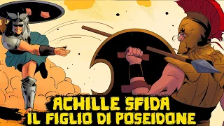 Achille Affronta l'invincibile Figlio di Poseidone - #11 - La Saga della Guerra di Troia