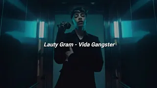 Lauty Gram - Vida Gangster 🔥|| LETRA