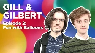 Gill & Gilbert Are Playing Super Mario Odyssey and Blowing Up Balloons — Gill & Gilbert, Episode 2