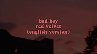 bad boy - red velvet (english version) || lyrics