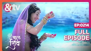 Baal Shiv - Untold Story of Mahadev's Baal Roop - Mauli Ganguly - Full EP 214 - And TV