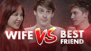 Wife VS Best Friend: Who’s #1???