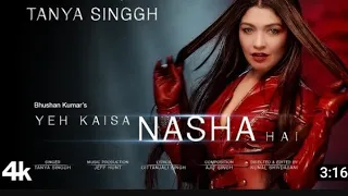 Tanya Singgh: Yeh Kaisa NashaHai (Video) | Ajit Singh, Kunal S,Gittanjali S, Jeff | Bhushan Kumar