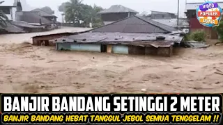 DETIK² Banjir Bandang Dahsyat Setinggi 2 Meter hari ini, Tanggul Jebol Bekasi Tenggelam Bak Lautan.!