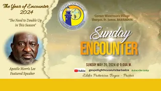 Gospel Lighthouse UHC Barbados | Encounter - Sunday 26th May, 2024