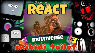 Skibidi toilet + Skibidi Multiverse Reacts to Skibidi Multiverse 020 Skits◘ Skibidi Animation