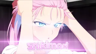 AMV | Shikimori Isnt just a cutie...