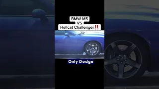 BMW M5 vs Hellcat Challenger #BMW #M5 #Hellcat #Challenger #DragRacing