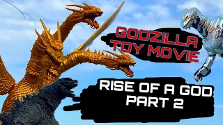 GODZILLA TOY MOVIE , RISE OF A GOD PART 2