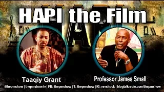 HAPI - Professor James Small and Taaqiy Grant