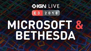 E3 Microsoft Xbox & Bethesda Press Conferences + More! - IGN Live 2018