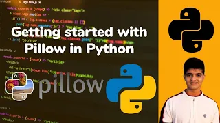 Getting started with Pillow in Python in 25mins!!!