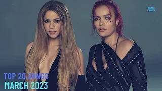 Top 20 Songs: March 2023 (03/11/2023) I Best Billboard Music Chart Hits