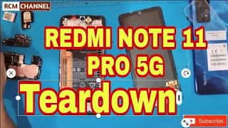 xiaomi redmi note 11 pro 5G teardown | full disassembly ~ Rcm Channel