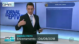 Encerramento do novo EPTV2 - Jornal da EPTV 2° Edição/EPTV Ribeirão Preto (06/08/2018)