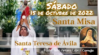 ✅ MISA DE HOY sábado 15 de Octubre 2022 - Padre Arturo Cornejo