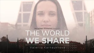 The World We Share: Meet Valeriia Karnaukhova