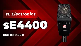 The Best Studio Mic Under $500? The sE Electronics sE4400