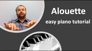 Alouette easy piano tutorial