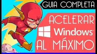 ACELERAR WINDOWS 10/8/7 AL MÁXIMO 2018 SIN PROGRAMAS