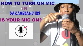 How To Turn on Mic in Garageband IOS | VERY BEGINNER TUTORIAL