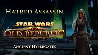 SWTOR PvP 4.1 - Hatred Assassin - Ancient Hypergates (Feb 24, 2016)