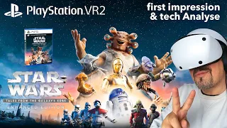 Playstation VR2 - Star Wars : Tales from The Galaxy´s Edge ...sowas von ... Enahnced 🤗