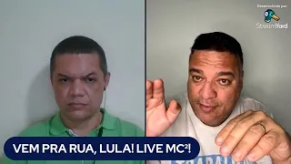VEM PRA RUA, LULA   LIVE MC2