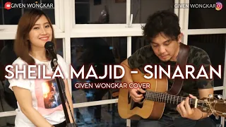 GIVEN WONGKAR | SHEILA MAJID - SINARAN