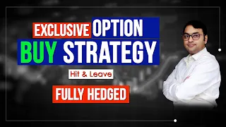 Unique Option Buying Strategy || Trend Based Option Buy Trading || Fully Hedged Hit & Leave Strategy