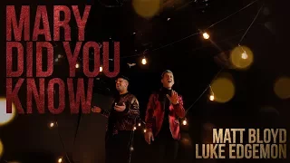 Mary Did You Know? (Official Video) by Matt Bloyd and Luke Edgemon