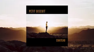 Petit Biscuit - Chateau (Official Audio)