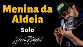 Videoaula Menina da Aldeia (Solo) - Jean Michel Violeiro