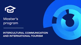 Master’s Programs "Intercultural communication and international tourism"