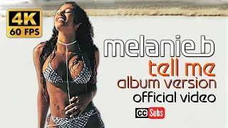 [4K] Melanie B - Tell Me (Album Version) [Official Video]