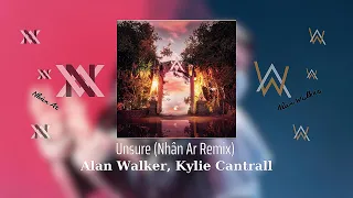 Alan Walker, Kylie Cantrall - Unsure (Nhân Ar Remix) #UnsureRemix