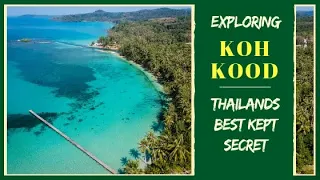 Koh Kood - Exploring Thailands best kept secret