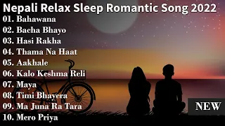 Nepali Romantic Night Alone Songs Collection 2022 ❣ | Best Nepali Songs | Chill Nepali Song [Vol-2]