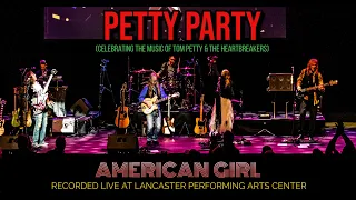 American Girl Performed By Petty Party (Celebrating the Music of Tom Petty & the Heartbreakers)