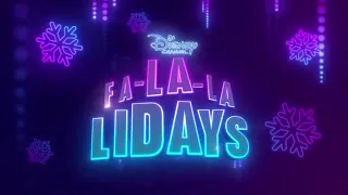 Disney Channel - Fa La La Lidays Bumpers (2022)