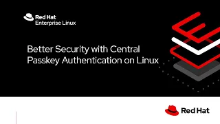 Better Security with centralized passkey authentication on Red Hat Enterprise Linux