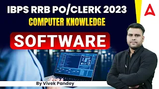 IBPS RRB PO/CLERK 2023 | Computer Software | by Vivek Pandey