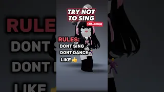 TRY NOT TO SING CHALLENGE 😱❌🎤 #roblox #robloxshorts