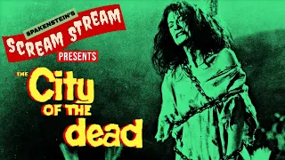 THE CITY OF THE DEAD- Scream Stream- CHRISTOPHER LEE CLASSIC HORROR MOVIE LIVESTREAM