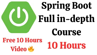 Spring Boot Full Course | Learn Spring Boot in 10 Hours