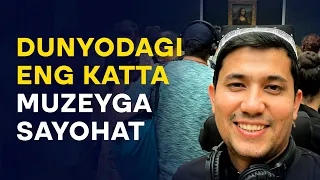 Dunyodagi eng katta muzeyga sayohat