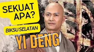 Seberapa Hebatnya Biksu Selatan Yi Deng