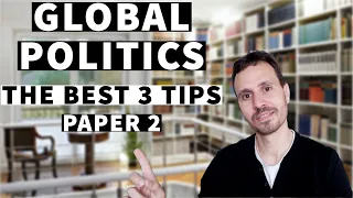 How to ACE your DP Global Politics Paper 2