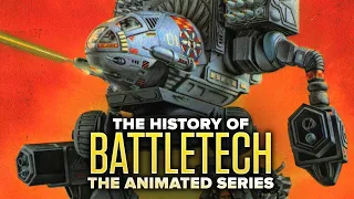 The Wild History of Battletech: The Animated Series - Yes, It's Real