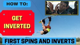 Learn Your First Spins and Inverts